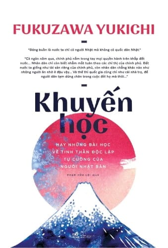 Khuyến Học - Về Một Nhật Bản Đã Từng Thoát Á Thành Công 5 khuyen hoc anh bia